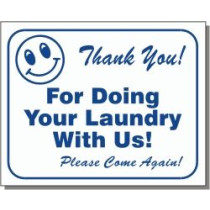 Thank You For Doing Your Laundry With Us! Please Come Again Sign 10" X 12"