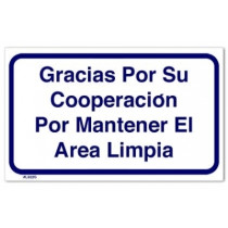 Spanish Version - Please Your Cooperation In Helping To Keep This Facility Neat And Clean Sign 10" X 16"