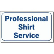 Professional Shirt Service Sign 10" X 16"