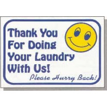 Thank You For Doing Your Laundry With Us! Please Hurry Back Sign 12" X 16"