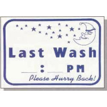 Last Wash Please Hurry Back Sign 12" X 16"