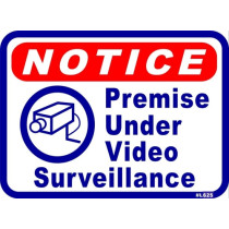 Notice Premise Under Video Surveillance Sign 12" x 16"