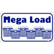 Mega Load Sign 12" X 34"