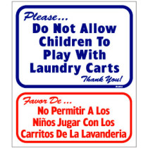 English / Spanish - Please Do Not Allow Children To Play With Laundry Carts Sign 13.5" X 16"
