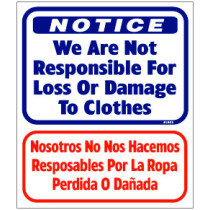 English / Spanish - Notice We Are Not Responsible For Loss Or Damage To Clothes Sign 13.5" X 16"