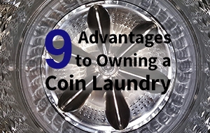 9 Advantages to Owning a Coin Laundry